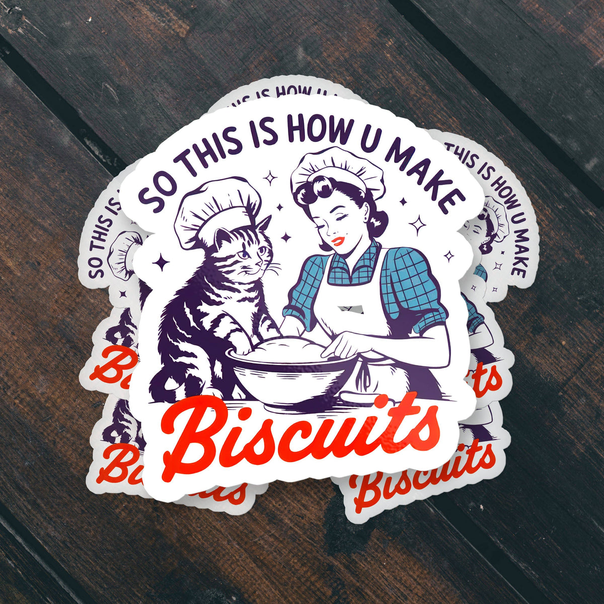 So This Is How U Make Biscuits Cute Funny Cat Vinyl Sticker