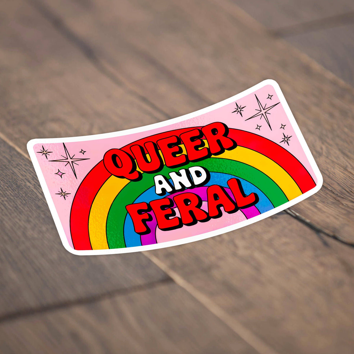 Queer And Feral LGBQTIA+ Vinyl Bumper Sticker