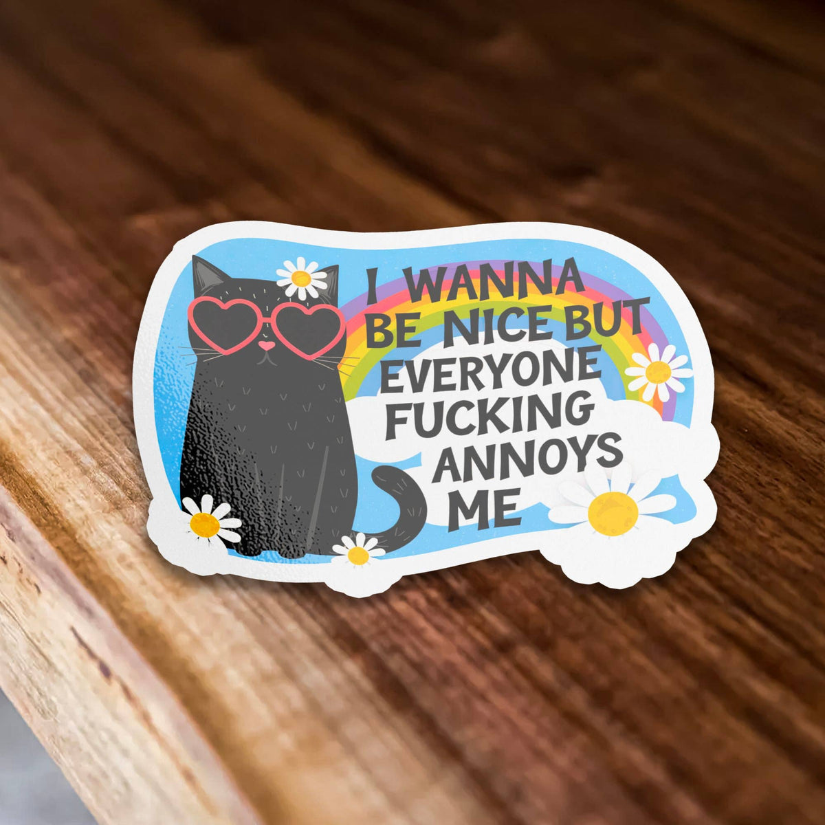 I Wanna Be Nice Funny Cat Waterproof Vinyl Sticker