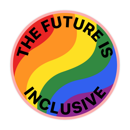 The Future Is Inclusive Sticker, Waterproof Vinyl Sticker