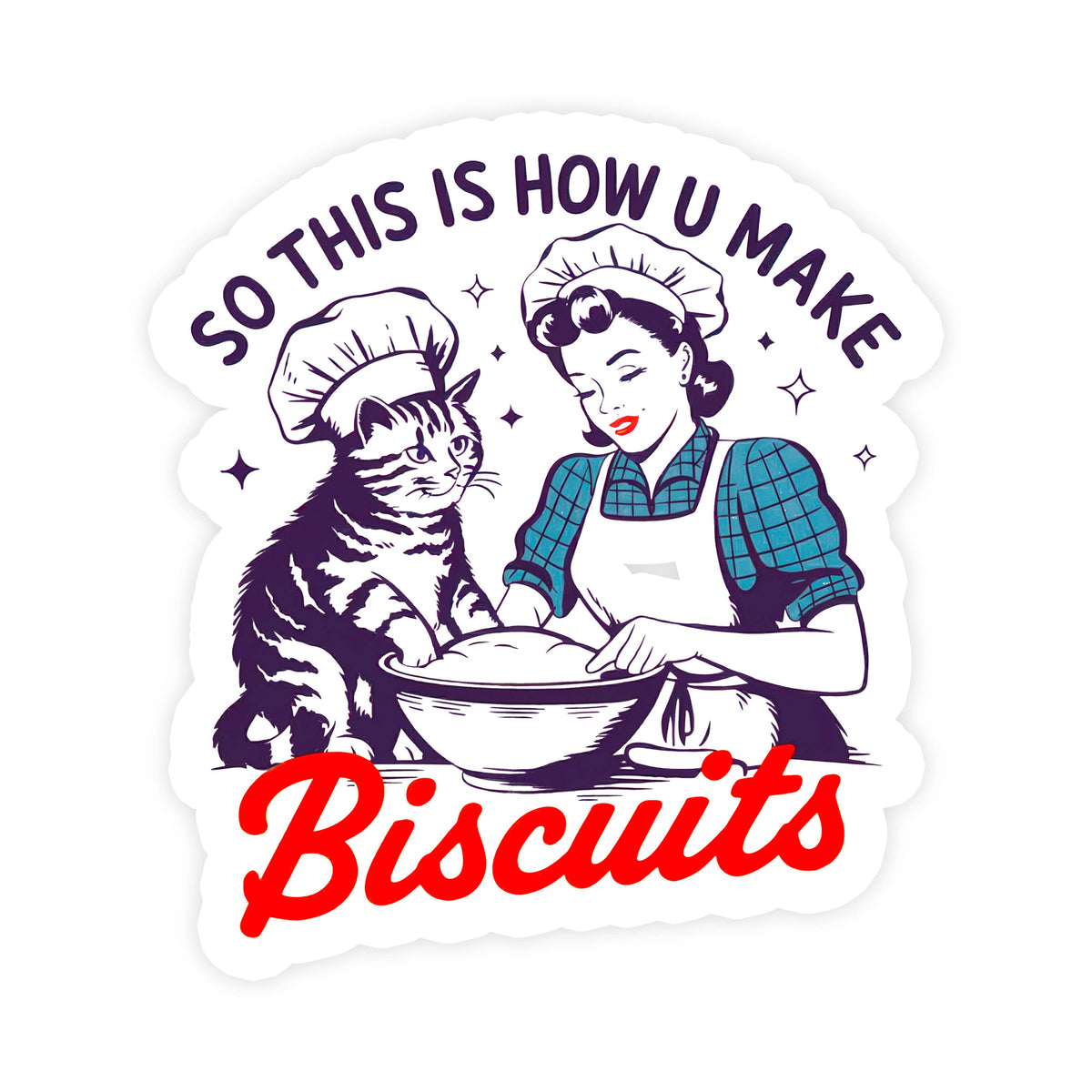 So This Is How U Make Biscuits Cute Funny Cat Vinyl Sticker