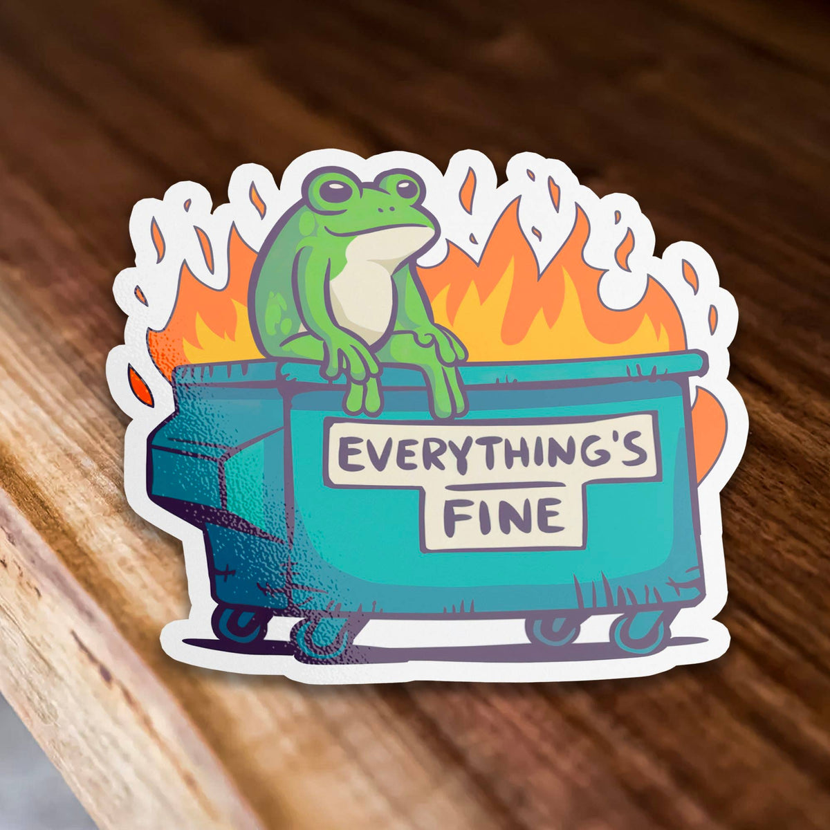 Everything's Fine Frog Funny Vinyl Stickers